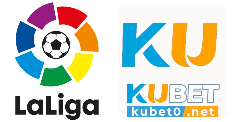 Mối quan hệ đối tác toàn diện giữa Kubet và La Liga